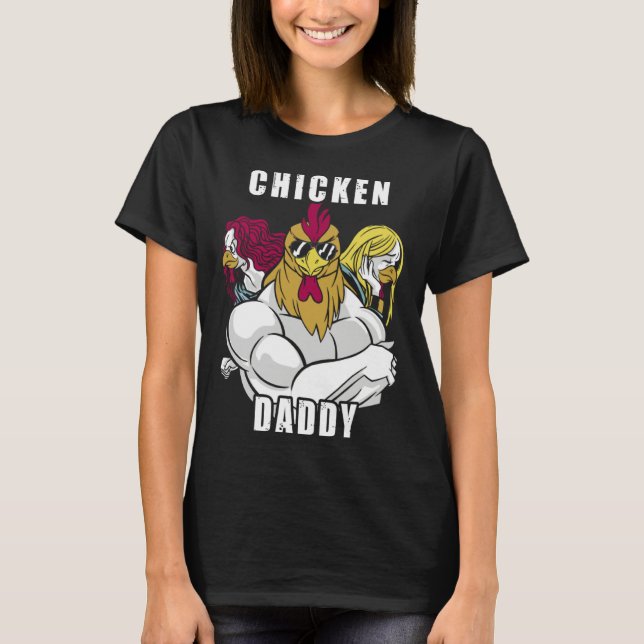 Chicken Daddy Hühner Vater Landwirt Geflügelzüchte T Shirt (Framsida)