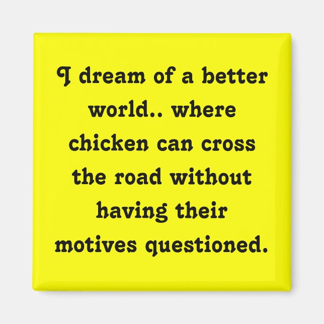 Chicken Dream Magnet (Framsidan)