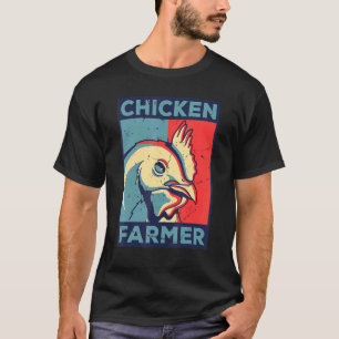 Chicken Farmer Agriculture Agriculteur Farmer Farm T Shirt