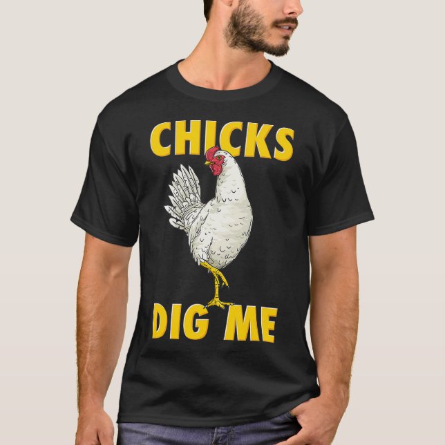 Chicken Farmer Funny Chick Gräver mig att odla T Shirt (Framsida)
