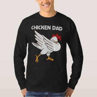 Chicken For Dad Father Poultry Rooster Egg T Shirt