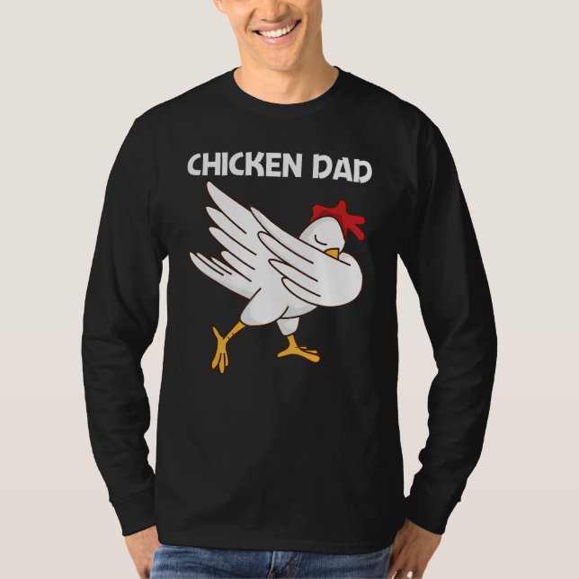 Chicken For Dad Father Poultry Rooster Egg T Shirt (Framsida)