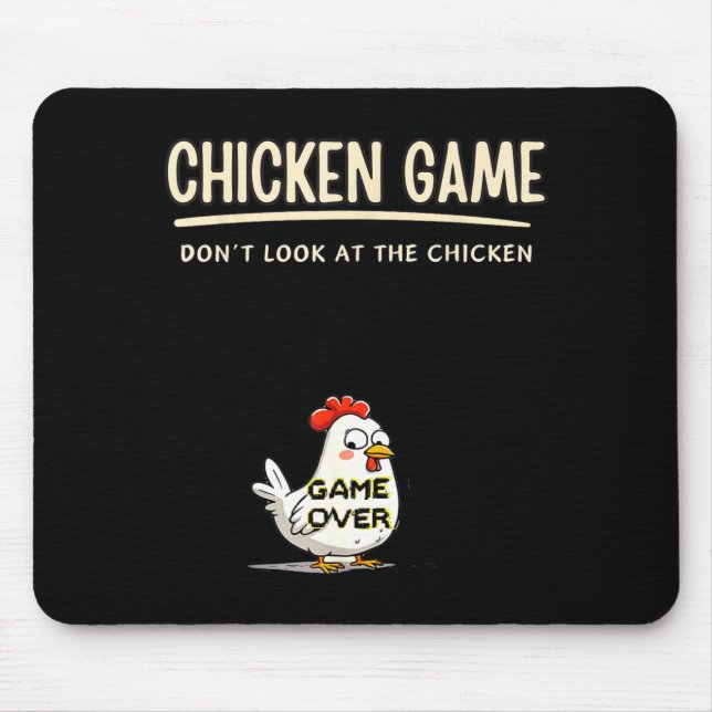 Chicken Game Do Not Look At The Chicken Funny Chic Musmatta (Framsidan)
