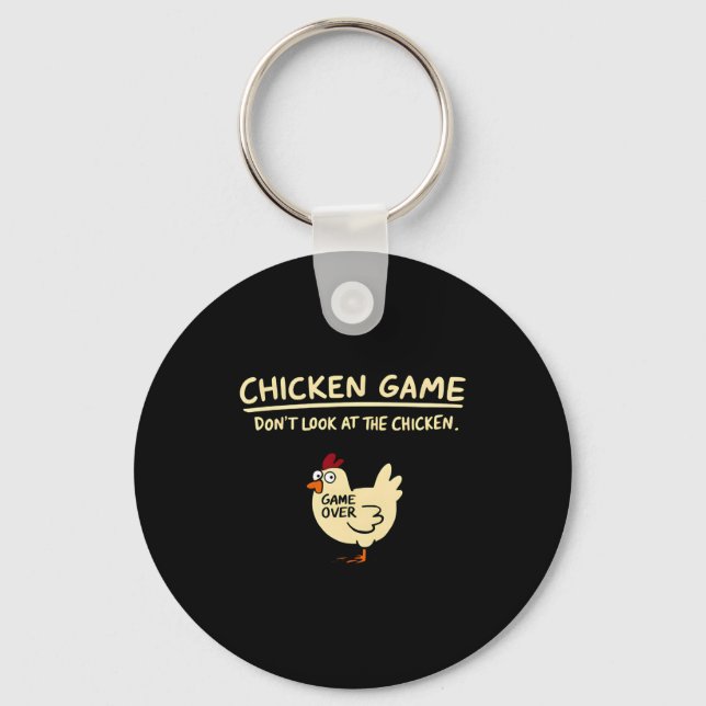 Chicken Game Dont Look At The Chicken Funny Chick  Nyckelring (Framsida)