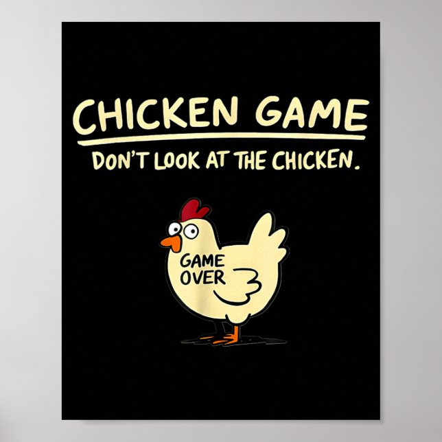 Chicken Game Don't Look At The Chicken Funny Chick Poster (Framsidan)