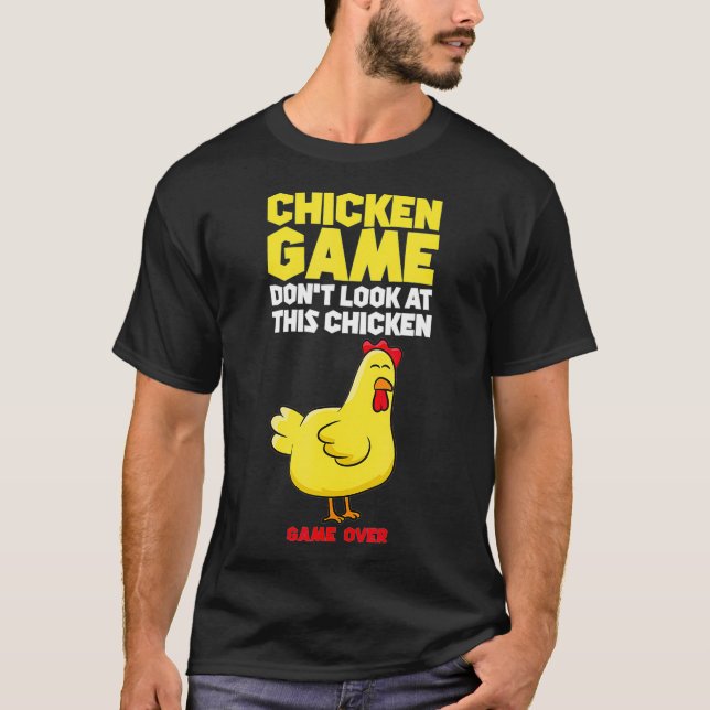 Chicken Game Dont Look At The Chicken Kids Chicken T Shirt (Framsida)