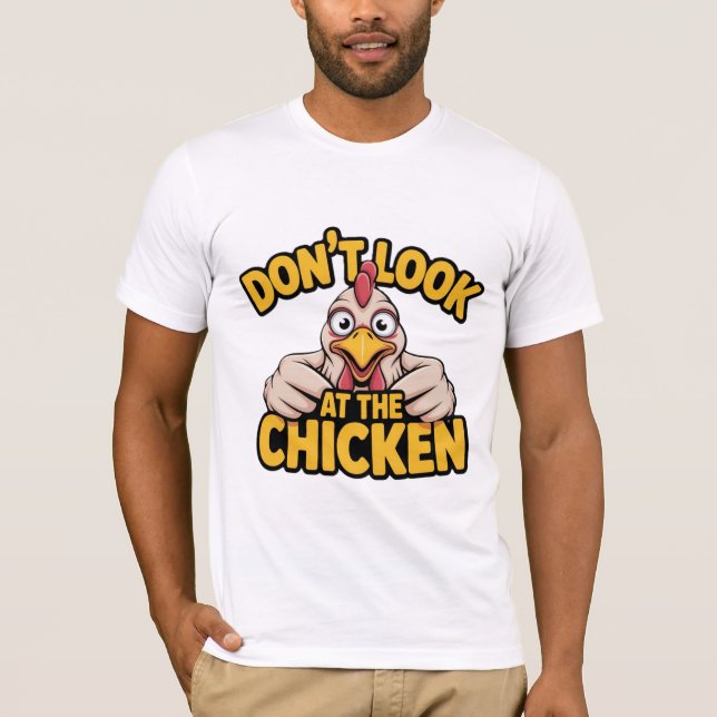 Chicken Game - Titta inte på hönan  T Shirt (Framsida)
