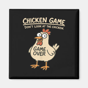Chicken Game tittar inte på Chicken Funny Chicke Magnet