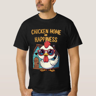 Chicken Home = Happiness – Cute Sunglasses T-Shirt
