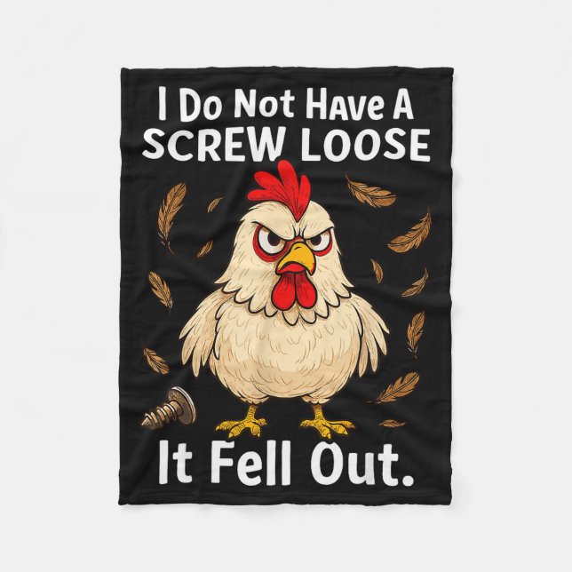 Chicken I Don't Have A Screw Loose, Funny, Jokes,  Fleecefilt (Framsidan)
