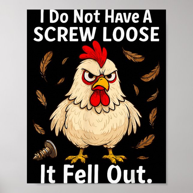 Chicken I Don't Have A Screw Loose, Funny, Jokes,  Poster (Framsidan)