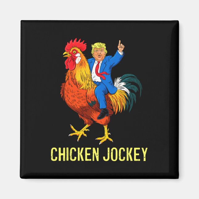 Chicken Jockey Trump Funny Meme 4 Magnet (Framsidan)