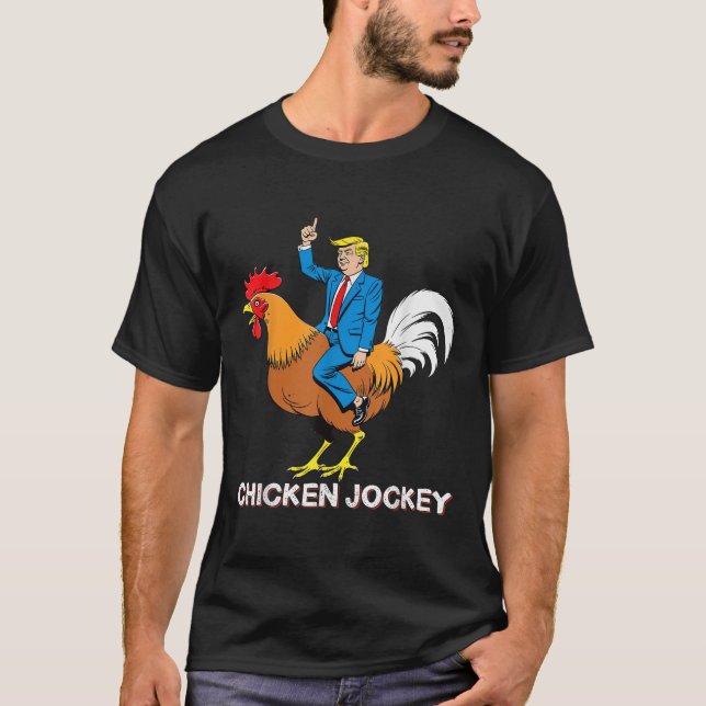 Chicken Jockey Trump Funny Meme Surreal Humor Tee (Framsida)