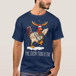 Chicken Julafton Ljus.. Jag är Bra Allt är Bra Ch T Shirt