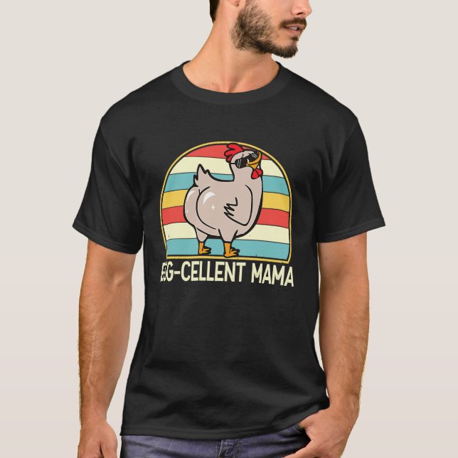 Chicken Mama Egg Celent Chicken Mama Chicken  Kvin T Shirt (Framsida)
