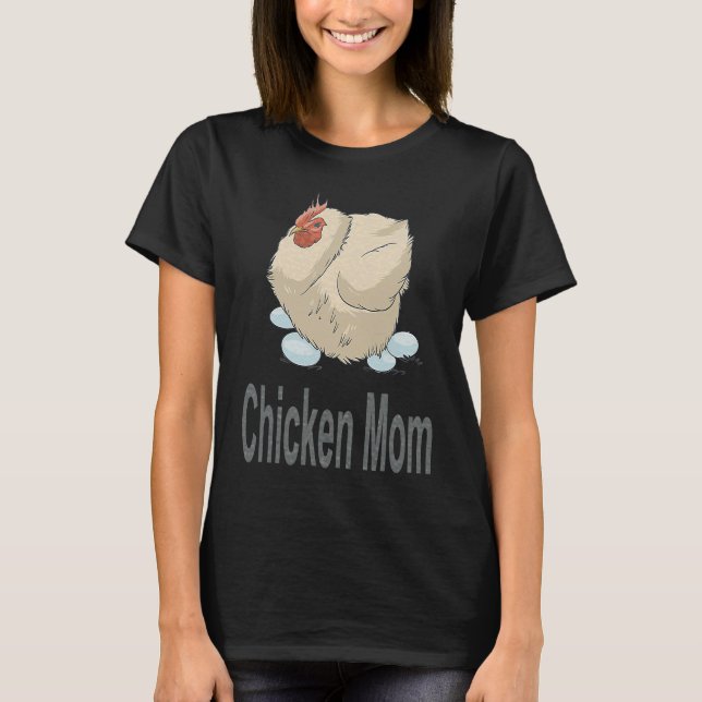 Chicken Mom  Chicken Farming T Shirt (Framsida)