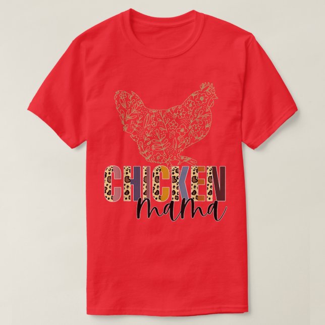Chicken Mom, Chicken Mama, Mama Hen, Floral Chicke T Shirt (Design framsida)