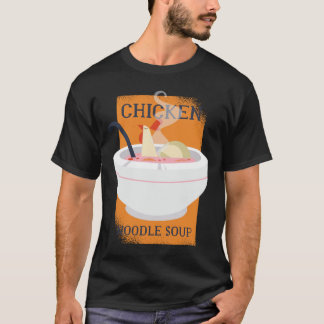 CHICKEN NOODLE SOPPA T SHIRT