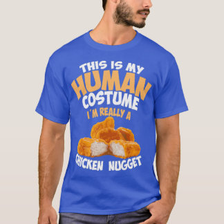 Chicken Nugget Human Really Costume  Cute Foodie T Shirt