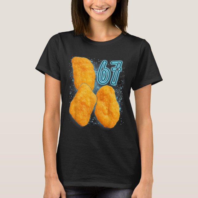 Chicken Nugget Lover 67 Meme Six Seven Fried Chick T Shirt (Framsida)