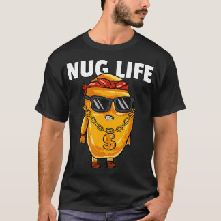 Chicken Nugget Nug Life Tenders Gangster Älskare T Shirt