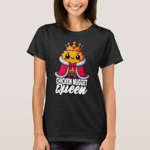 Chicken Nugget Queen Funny Chicken Tenders T Shirt