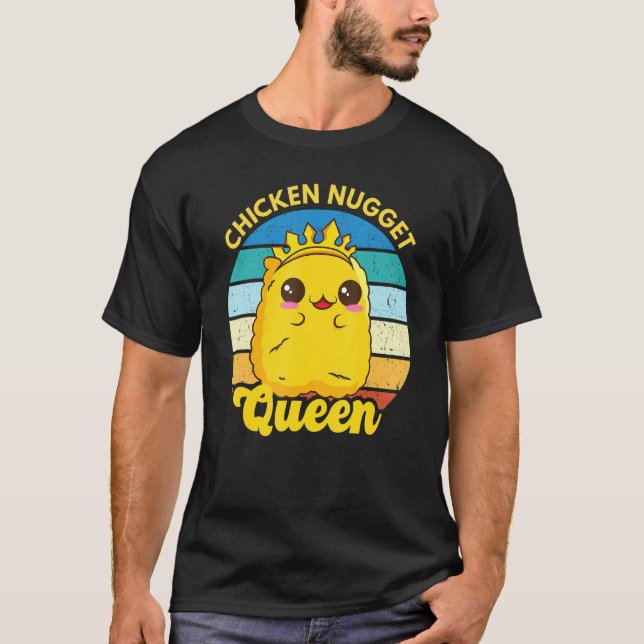 Chicken Nugget Queen Nug Life Funny Chicken Nugget T Shirt (Framsida)