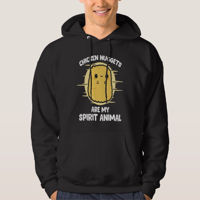 Chicken Nuggets Are My Spirit Animal for Food Hoodie (Framsida)