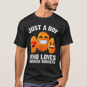 Chicken Nuggets son är bara en pojke som Kärlek Ch T Shirt