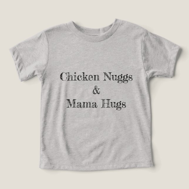 Chicken Nuggs och Mamma Hugs Boy Mamma Petal Press T Shirt (Design Framsida)
