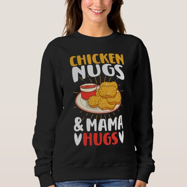 Chicken Nugs and Mama Hugs Toddler for Chicken Nug T Shirt (Framsida)