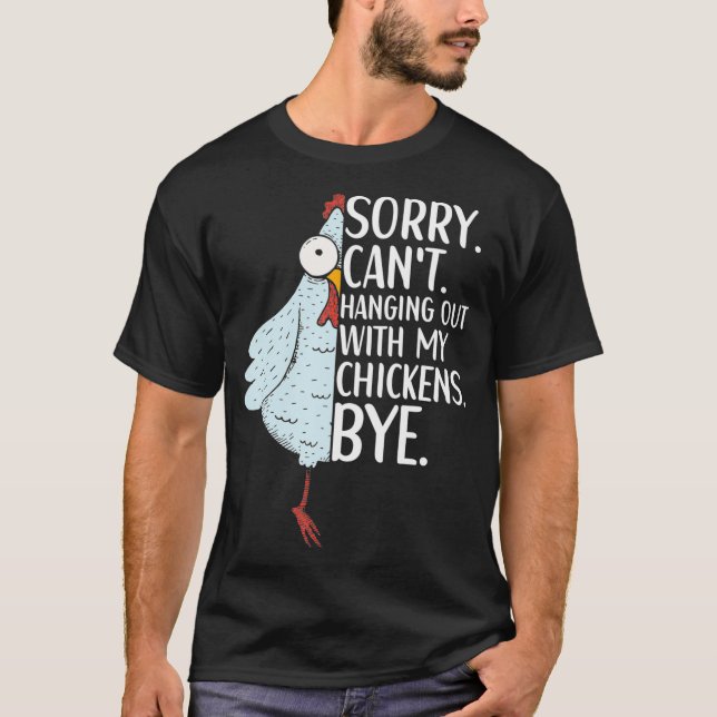 Chicken Owner Chicken Funny Quote Chicken Outfit f T Shirt (Framsida)