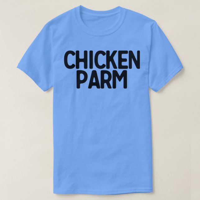 Chicken Parm Art Food Foodie Hangry  T Shirt (Design framsida)