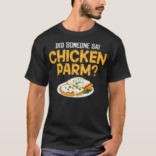 Chicken Parm Gift Parmigiana Parmesan Italiana T Shirt