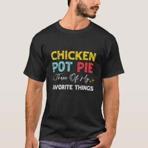 Chicken Pot Paj tre av min favoritChick Sak T Shirt