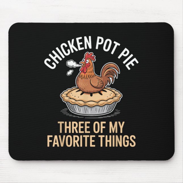 Chicken Pot Paj tre av min favoritgrupp Sak Funny Musmatta (Framsidan)