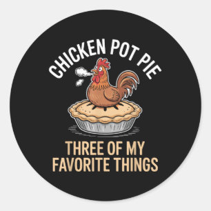 Chicken Pot Paj tre av min favoritgrupp Sak Funny Runt Klistermärke