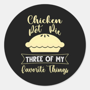 Chicken Pot Paj tre av mitt favoriter Sak Runt Klistermärke
