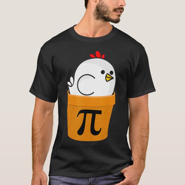 Chicken Pot Pi , Funny Math Day Gifts  T Shirt (Framsida)