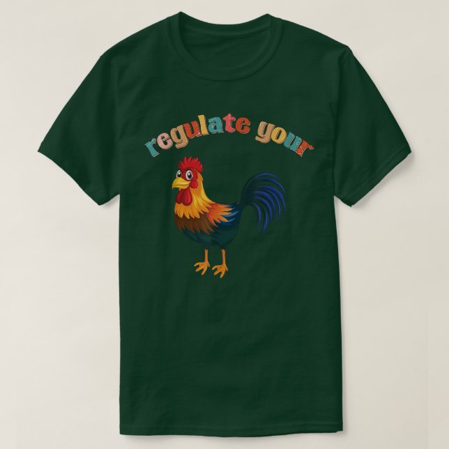 chicken roaster Regulate Your Rooster Funny retro  T Shirt (Design framsida)