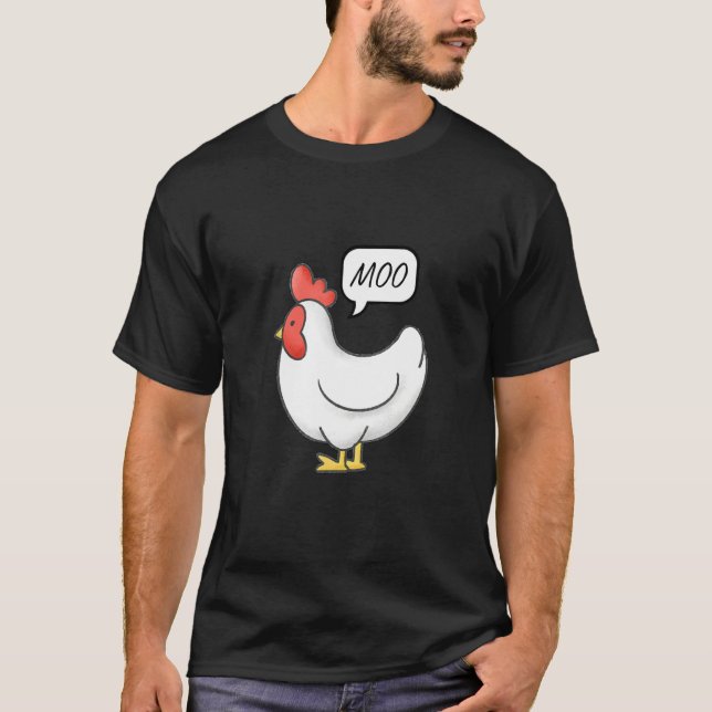 Chicken Says Moo Hen Mooing Clever Unexpected Humo T Shirt (Framsida)