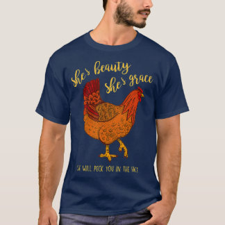 Chicken Shes Beauty Shes Grace Peck Din Ansikte T Shirt