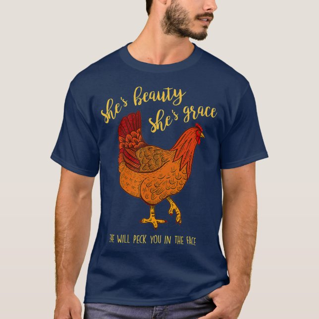 Chicken Shes Beauty Shes Grace Peck Din Ansikte T Shirt (Framsida)
