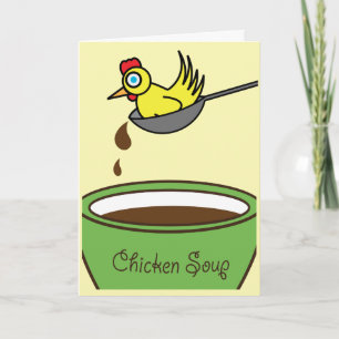 Chicken Soppa Get-well Card Kort