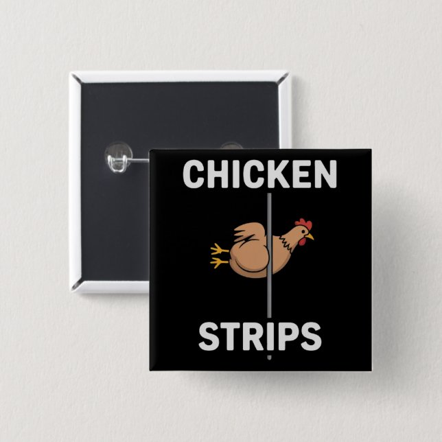Chicken Strips Pun Funny Jokes Sarcastic Life  Knapp (Framsida & baksida)