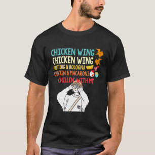 Chicken Vinge Chicken Vinge Hotdog Bologna Chicken T Shirt