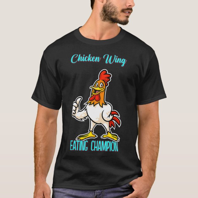 Chicken Vinge Eating Champion Funny Sutunty  T Shirt (Framsida)