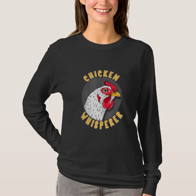 Chicken Whisperer Chicken T Shirt (Framsida)