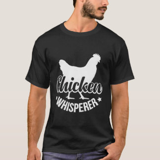 Chicken Whisperer Farm T Shirt