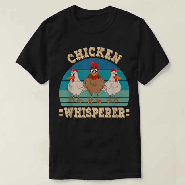Chicken Whisperer Farmer Farming Chicken Älskare F T Shirt (Design framsida)